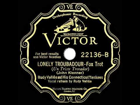1929 HITS ARCHIVE: Lonely Troubadour - Rudy Vallee
