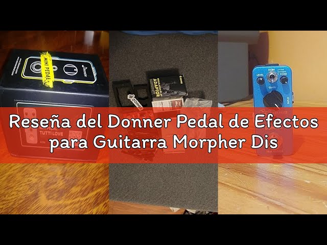 Vídeo relacionado con Donner Pedal de Efectos para Guitarra Morpher Distorsión 3 Modos de Trabajo