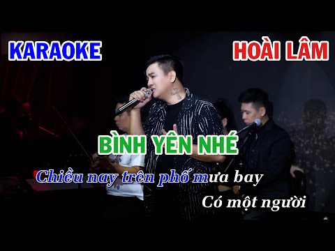 BÌNH YÊN NHÉ - HOÀI LÂM | KARAOKE NHẠC TRẺ | BEAT TONE NAM COVER