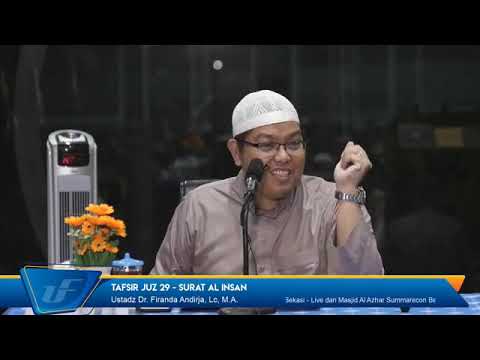 Tafsir Juz 29 - Surat Al Insan -  Ustadz Dr. Firanda Andirja, M.A.