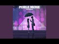 Porle Mone (Slowed+Reverb)