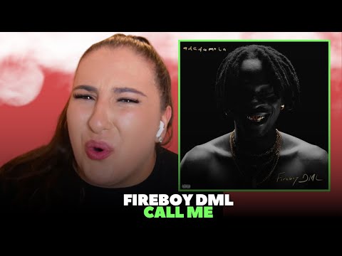 FIREBOY DML - CALL ME / Just Vibes Reaction