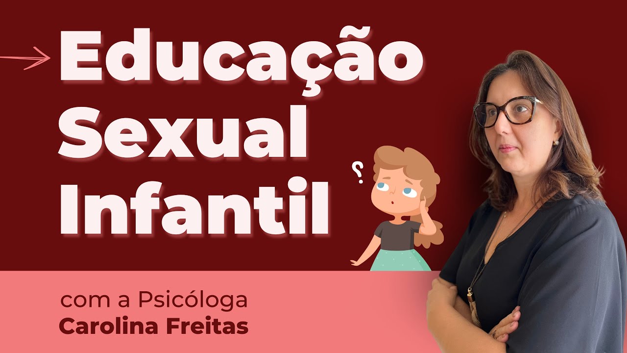 3 MITOS DA EDUCAÇÃO SEXUAL INFANTIL | Erotização Da Criança? | Psicóloga Carolina Freitas