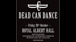Dead Can Dance - Live at the Royal Albert Hall, London October 26, 2012 FULL SHOW