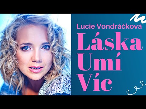 Lucie Vondráčková - Láska Umí Víc (Carly Simon Let The River Run cover)