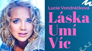 Lucie Vondráčková - Láska Umí Víc (Carly Simon Let The River Run cover)