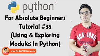 Using Python External & Built In Modules | Python Tutorials For Absolute Beginners In Hindi #38