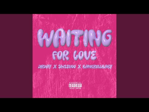 Waiting For Love