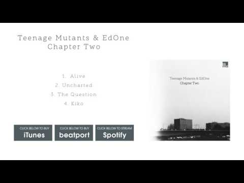Teenage Mutants & EdOne - Alive [Stil vor Talent]