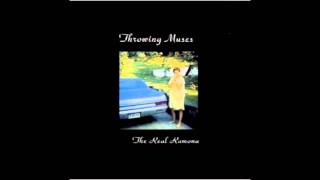 Throwing Muses - &quot;Not Too Soon&quot;
