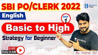 SBI PO/CLERK 2022 | Basic to High Level Batch of English | Day - 1 | By Vishal Sir
