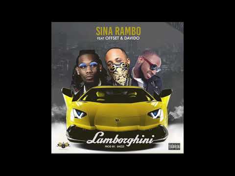 Sina Rambo Lamborghini FT Offset & Davido