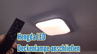 Hengda LED Deckenlampe anschließen montieren Fernbedienung anlernen