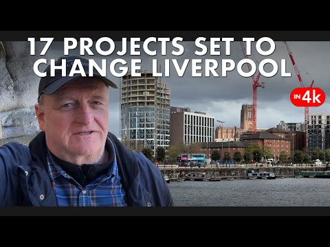 17 PROJECTS SET TO CHANGE THE FACE OF LIVERPOOL | Building Boom Moving Ahead