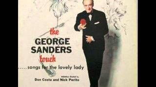 They Didn't Believe Me- George Sanders