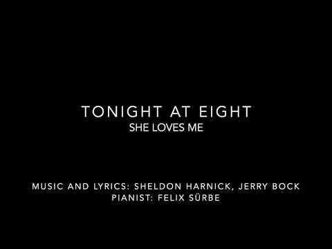 Tonight at Eight: She Loves Me (Piano Accompaniment)