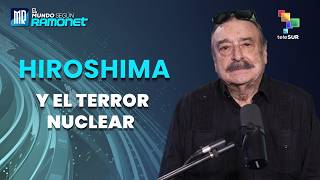 Hiroshima y el terror nuclear | El Mundo Según Ramonet