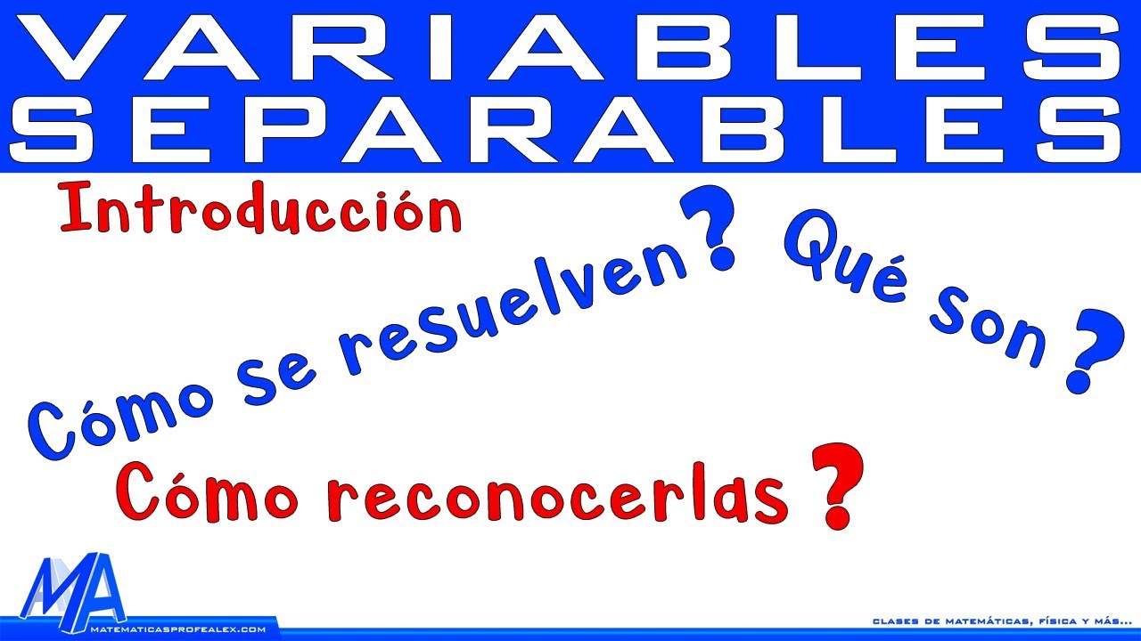 Ecuaciones diferenciales de variables separables | Introducción