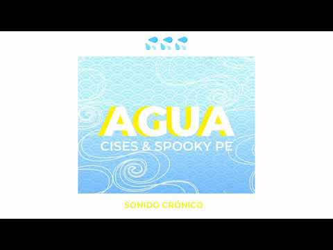 CISES ELEVEN FT SPOOKY PE - AGUA