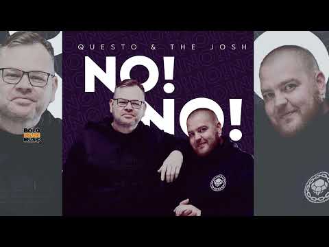 Questo & The Josh - No No Ft Dj Janisto x Kushi Sings x Vocalist Riah & Mkoma Saan (Official Audio)
