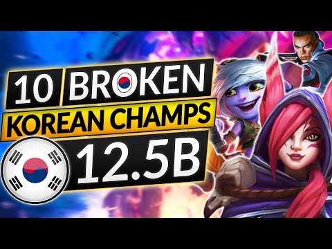 10 BEST KOREAN Champions + Builds for Patch 12.5B - League of Legends Guide