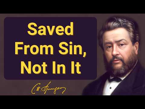 Salvados del pecado, no en él | C. H. Spurgeon | Devocional | "Mañana y tarde"