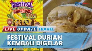 Festival Durian di Sukabumi Kembali Digelar Akhir Pekan ini, Ada Lomba hingga Makan Durian Gratis
