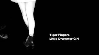 Tiger Fingers: Little Drummer Girl