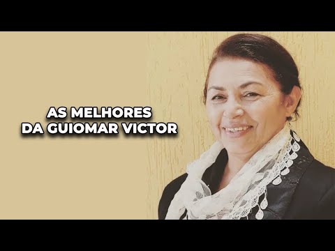AS MELHORES DA GUIOMAR VICTOR