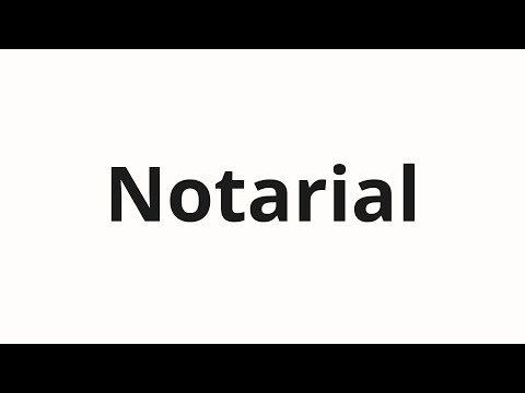 How to pronounce Notarial