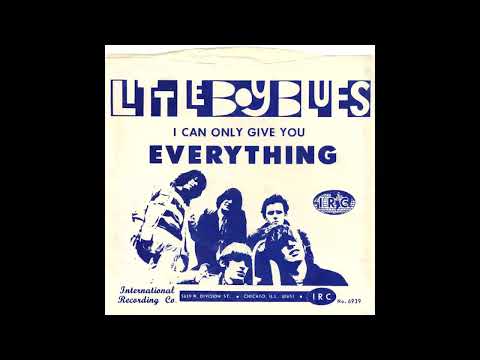 Little Boy Blues - I Can Only Give You Everything
