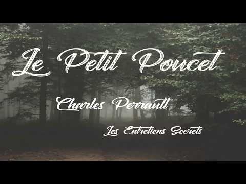 Liste Des Contes De Perrault Le Petit Poucet, Charles Perrault (Conte audio)