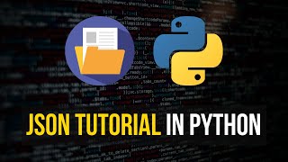 JSON Tutorial in Python