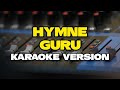 HYMNE GURU Karaoke Version