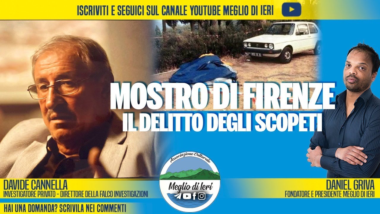 Mostro di Firenze - Il delitto degli scopeti - DAVIDE CANNELLA - Investigatore Privato