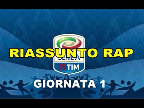 RiassuntoRap - Serie A Giornata 1
