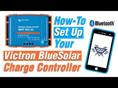 How-To: Setup a Victron BlueSolar Charge Controller With Bluetooth Dongle | Battle Born Batteries