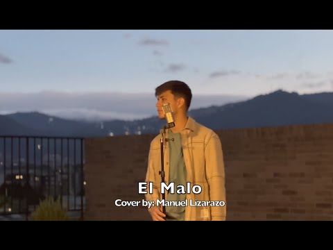 El Malo - Manuel Lizarazo