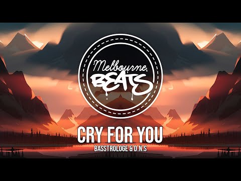 Basstrologe & D.N.S - Cry For You