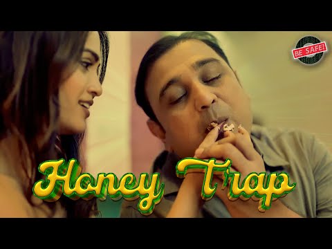 HONEYTRAP | Be Safe