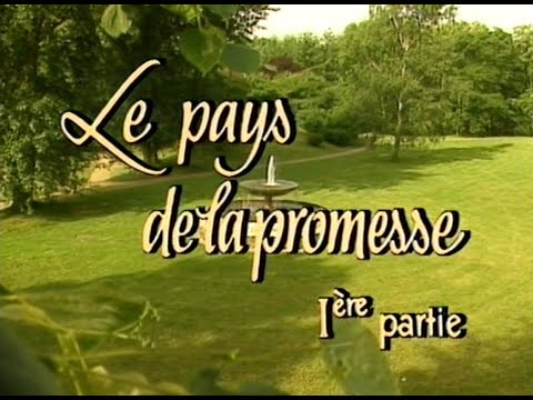 Le pays de la promesse; première partie