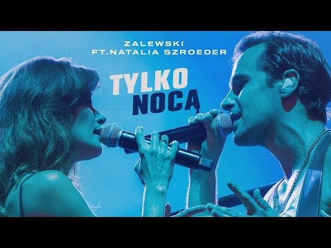 Krzysztof Zalewski - Tylko Nocą feat. Natalia Szroeder (Official Live Video)