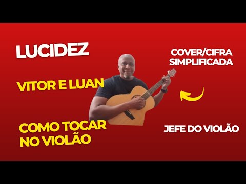 Lucidez - Vitor e Luan