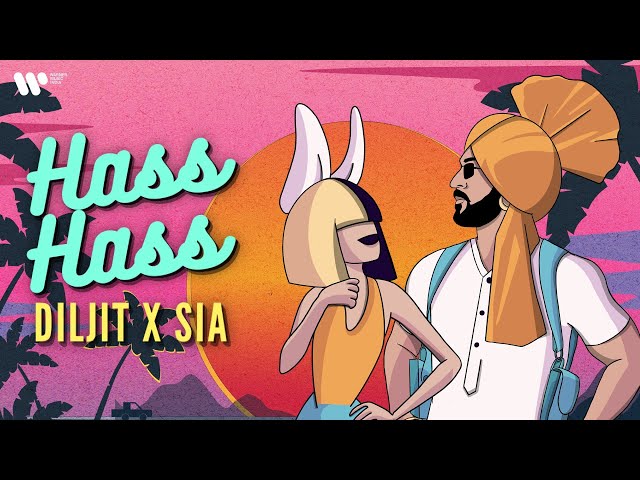 Hass Hass Lyrics English Translation – Diljit Dosanjh x Sia | Marna Main Teriyan Bahan Chan Ve