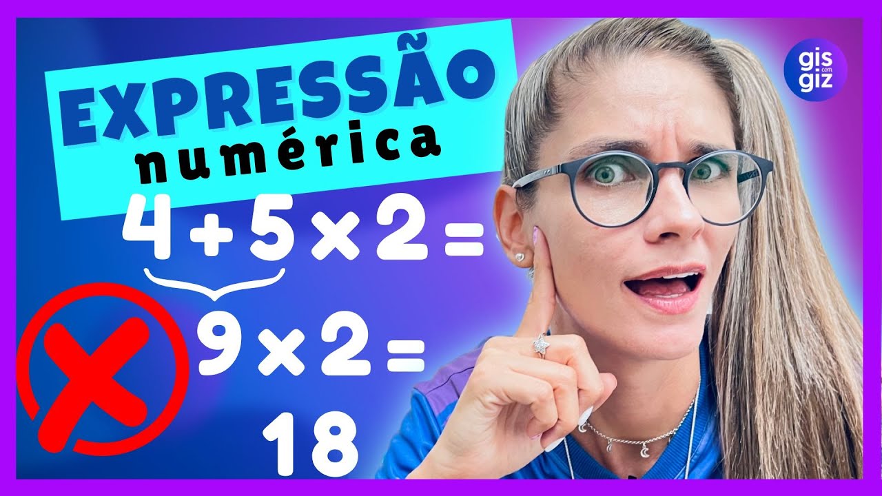 EXPRESSÃO NUMÉRICA | CONCEITOS BÁSICOS  5º E 6º ANO