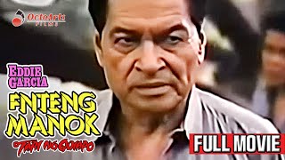 Download lagu ENTENG MANOK | Full Movie | Eddie Garcia, Tetchie Agbayani, Eric Borbon mp3