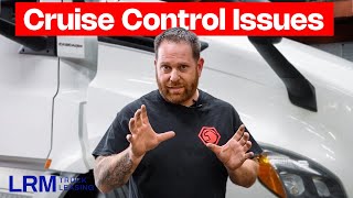 Freightliner Semi-Truck Cruise Control Issue - LRM