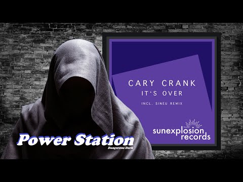 PREMIERE: Cary Crank – It's Over (Original Mix) [Sunexplosion Records]