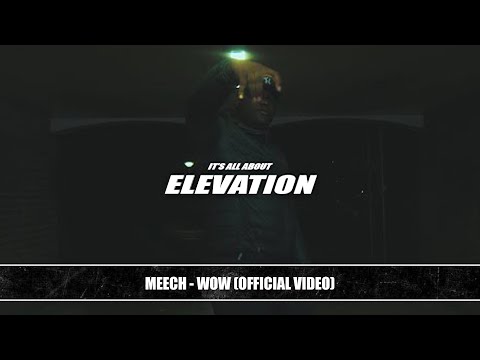 Meech - WOW (Official Video)