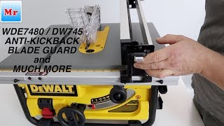 How to Set Up Dewalt DWE7480/DW745 Table Saw Anti Kickback Blade Guard and Much More Tips